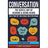 Conversation: The Gentle Art Of Hearing & Being Heard - How To 