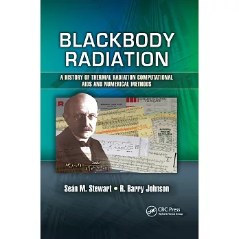Blackbody Radiation: A History of Thermal Radiation Computational AIDS and Numerical Methods