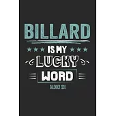 Billard Is My Lucky Word Calender 2020: Funny Cool Billard Calender 2020 - Monthly & Weekly Planner - 6x9 - 128 Pages - Cute Gift For All Billard Play