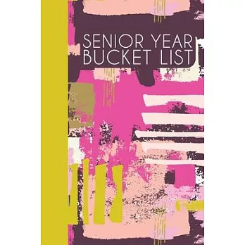 Senior Year Bucket List: Fun Journal for Ideas and Memories - Notebook for Planning and Journaling Your Future Travels, Adventures, and Experie