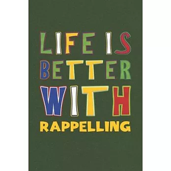 博客來-Life Is Better With Rappelling: Rappelling Lovers Funny Gifts ...