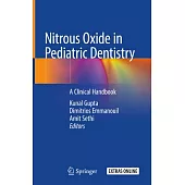 Nitrous Oxide in Pediatric Dentistry: A Clinical Handbook
