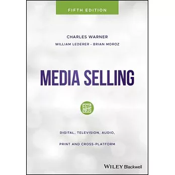 Media Selling: Digital, Television, Audio, Print and Cross-Platform