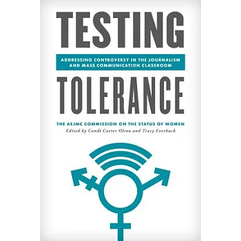 Testing Tolerance: Addressing Controversy in the Journalism and Mass Communication Classroom