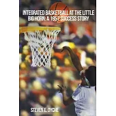 Integrated Basketball at the Little Big Horn: 1957 Success Story
