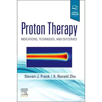 Proton Therapy: Indications, Techniques and Outcomes