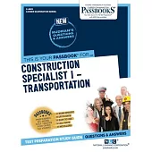 Construction Specialist I - Transportation