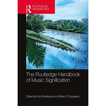 The Routledge Handbook of Music Signification