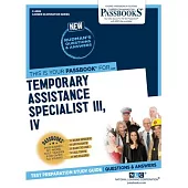 Temporary Assistance Specialist III, IV