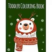 Toddler Coloring Book: An Adult Coloring Book with Fun, Easy, and Relaxing Coloring Pages for Animal Lovers