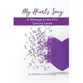 My Heart’’s Song: A Message to the 21st Century Levite