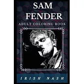 Sam Fender Adult Coloring Book: Prominent English Actor and Pop Rock Idol Inspired Adult Coloring Book