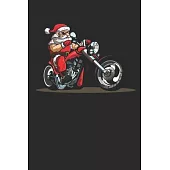 Notebook: Biker Santa Claus Journal I Rocker Diary I 6x9 (A5) -120 Pages I College Ruled Line Paper I Perfect Motorcyclist Chris