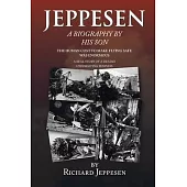 Jeppesen, a Biography by His Son