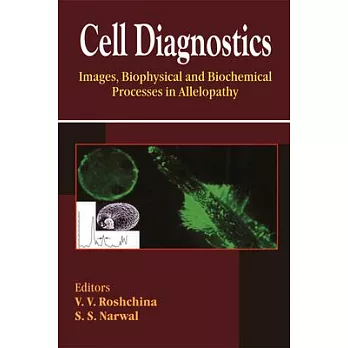 Cell Diagnostics: Images, Biophysical and Biochemical Processes in Allelopathy