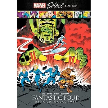 Fantastic Four: Behold...Galactus! Marvel Select Edition