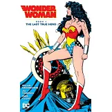 Wonder Woman: The Last True Hero