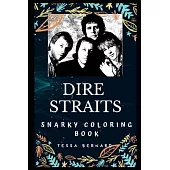 Dire Straits Snarky Coloring Book: A British Rock Band.