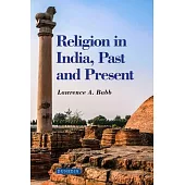 Religion in India: Past and Present