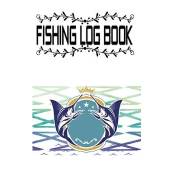 Fishing Journal Log And Fishing Log Book Fisherman’’s Journal Complete Interior Records Details: Fishing Journal Log Best Available Technology In The F