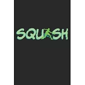 Squash: Notebook A5 Size, 6x9 inches, 120 dotted dot grid Pages, Squash Player Indoor