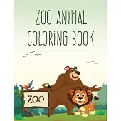 Zoo Animal Coloring Book: Funny animal picture books for 2 year olds