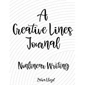 A Creative Lines Journal Nonlinear Writing: Curves Lines Interior Brainstorming Tablet