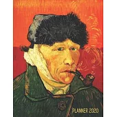 Van Gogh Monthly Planner 2020: Self-Portrait with Bandaged Ear Artistic Calendar Year Daily Organizer: January - December Beautiful Impressionism Dut