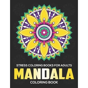 博客來-Stress Coloring Books For Adults: Mandala Coloring Book: Stress  Relieving Mandala Designs