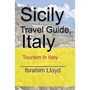 Sicily Travel Guide, Italy: Tourism in Italy