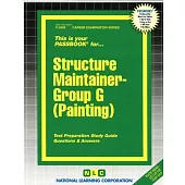 Structure Maintainer, Group G (Painting): Test Preparation Study Guide, Questions & Answers