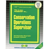 Conservation Operations Supervisor: Passbooks Study Guide