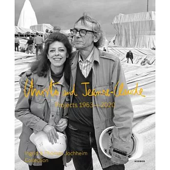 Christo and Jeanne-Claude: Projects 1963-2020: Ingrid & Thomas Jochheim Collection
