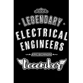 Legendary Electrical Engineers are born in December: Blank Lined profession Journal Notebooks Diary as Appreciation, Birthday, Welcome, Farewell, Than