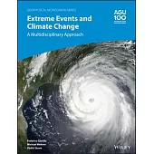 Extreme Events and Climate Change: A Mulstidisciplinary Approach