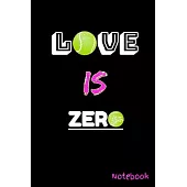 Love is Zero Notebook: Tennis Sports Journal Lined Black Paper inside for Gel and Metallic Pens