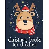 Christmas Books For Children: Cute pictures with animal touch and feel book for Early Learning