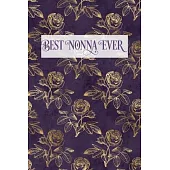 Best Nonna Ever: Grandmother Lined Writing Notebook, Vintage Elegant Rose