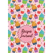 Recipe Journal: Blank Cookbook Recipes & Notes to write in Recipe Keeper Notebook, I Love Desserts, Cooking Baking Homecook Record, Co