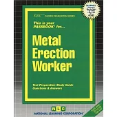 Metal Erection Worker: Passbooks Study Guide