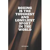 Notebook: Boxing Sport Training Quote / Box Saying Boxing Coaching Planner / Organizer / Lined Notebook (6