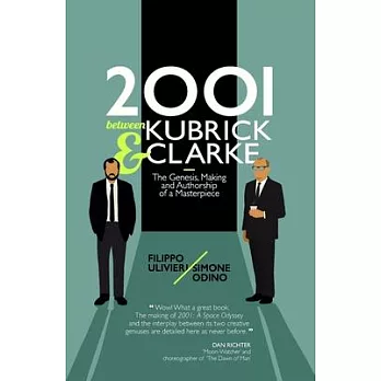 2001 between Kubrick and Clarke: The Genesis, Making and Authorship of a Masterpiece