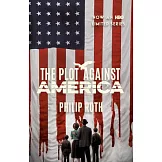 The Plot Against America (Movie Tie-In Edition)