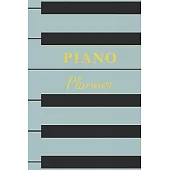 Piano Planner: Organizer, Calendar, Schedule, New Year Agenda, Notebook, (110 Pages, Lined, 6 x 9)