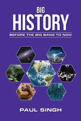 Big History: Before the Big Bang to Now