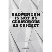 Notebook: Proud Badminton Game Player Quote / Saying Cool Badminton Training Coach Planner / Organizer / Lined Notebook (6