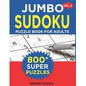 Jumbo Sudoku Puzzle Book For Adults (Vol. 2): 800+ Sudoku Puzzles Medium - Hard: Difficulty Medium - Hard Sudoku Puzzle Books for Adults Including Ins