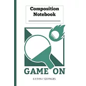 Composition Notebook - Table Tennis: Cool Table Tennis Fanatic Gift - Small Lined Notebook (6