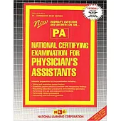 National Certifying Examination for Physician’’s Assistant (Pa/Nce): Passbooks Study Guide