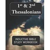 1st & 2nd Thessalonians Inductive Bible Study Journal: Full text of 1st & 2nd Thessalonians with inductive bible study questions